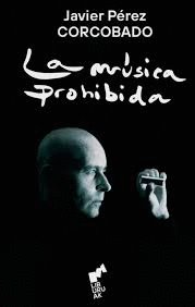 MÚSICA PROHIBIDA, LA