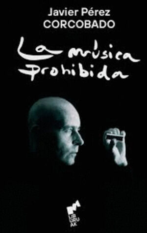 MÚSICA PROHIBIDA, LA