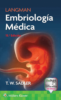 LANGMAN EMBRIOLOGÍA MÉDICA 15A EDICION