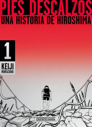 PIES DESCALZOS. UNA HISTORIA DE HIROSHIMA #1