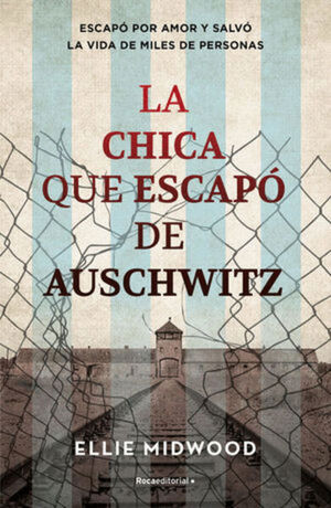 CHICA QUE ESCAPÓ DE AUSCHWITZ, LA