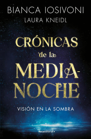 CRÓNICAS DE LA MEDIANOCHE 1. VISIÓN EN LA SOMBRA