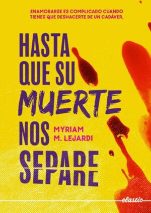 HASTA QUE SU MUERTE NOS SEPARE