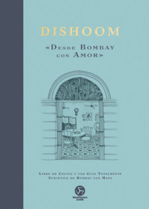 DISHOOM. «DESDE BOMBAY CON AMOR»