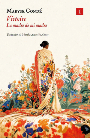 VICTOIRE. LA MADRE DE MI MADRE