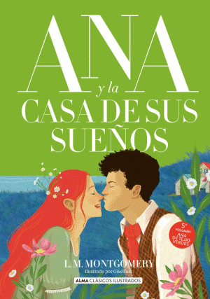 ANA DE LAS TEJAS VERDES / ANA Y LA CASA DE SUS SUEÑOS / VOL. 5