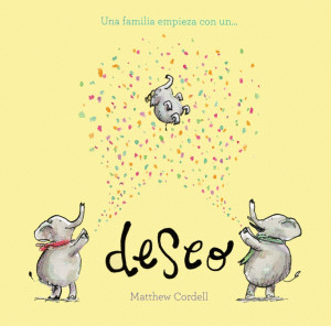 UNA FAMILIA EMPIEZA CON UN? DESEO