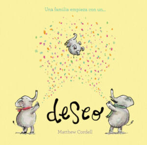 UNA FAMILIA EMPIEZA CON UN... DESEO