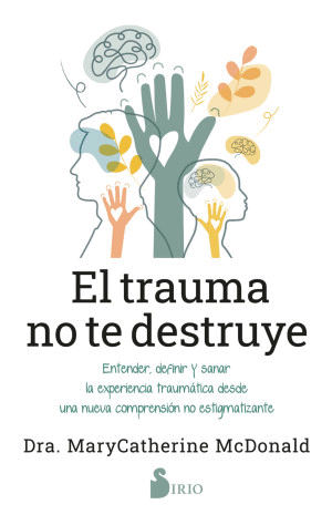 TRAUMA NO TE DESTRUYE, EL