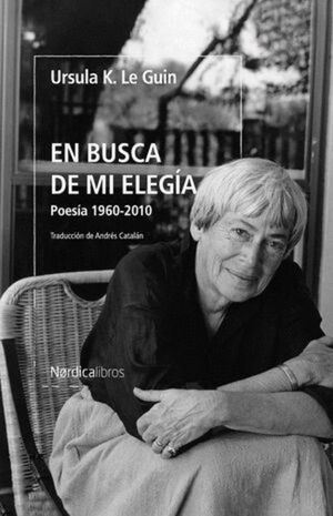 EN BUSCA DE MI ELEGÍA. POESÍA 1960-2010