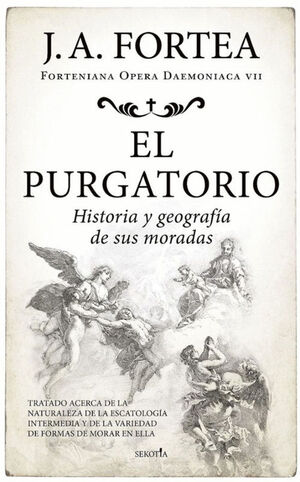 PURGATORIO. HISTORIA Y GEOGRAFIA DE SUS MORADAS, EL