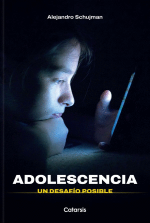 ADOLESCENCIA. UN DESAFÍO POSIBLE
