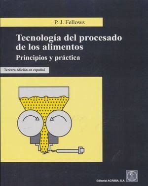 TECNOLOGÍA DEL PROCESADO DE LOS ALIMENTOS. PRINCIPIOS Y PRÁCTICA