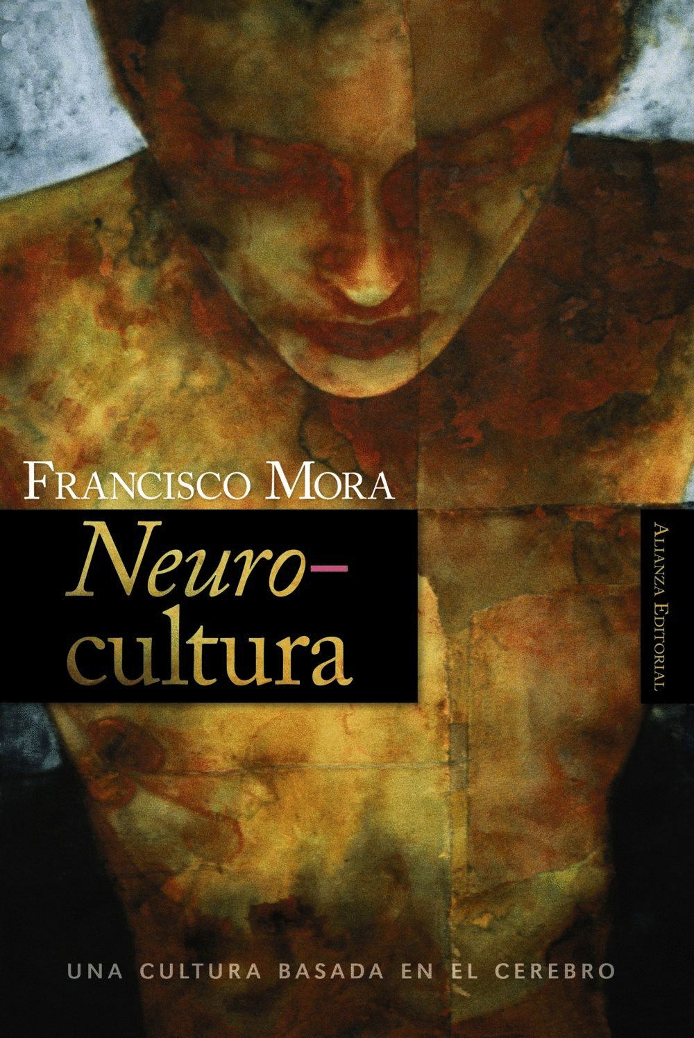 NEUROCULTURA UNA CULTURA BASADA EN EL CEREBRO