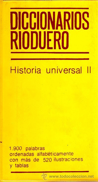 DICCIONARIO RIODUERO : HISTORIA UNIVERSAL II