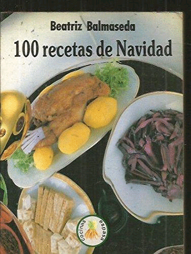 CIEN RECETAS DE NAVIDAD