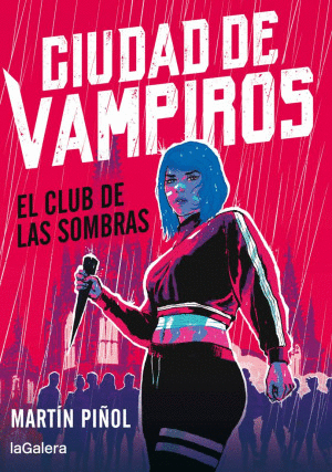 CIUDAD DE VAMPIROS #1. EL CLUB DE LAS SOMBRAS