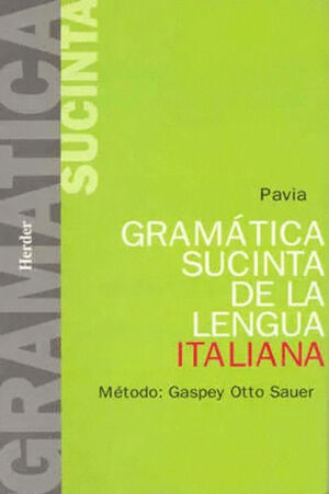GRAMATICA SUCINTA DE LA LENGUA ITALIANA