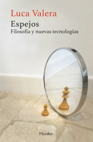 ESPEJOS. FILOSOFIA Y NUEVAS TECNOLOGIAS