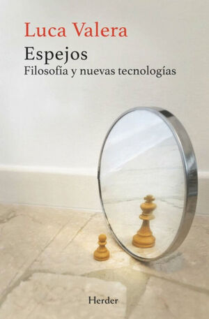 ESPEJOS. FILOSOFIA Y NUEVAS TECNOLOGIAS