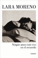 NINGÚN AMOR ESTÁ VIVO EN EL RECUERDO