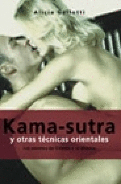 KAMA SUTRA Y OTRAS TECNICAS ORIENTALES