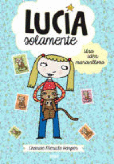 LUCÍA SOLAMENTE. MI MEJOR AMIGA MIMÍ