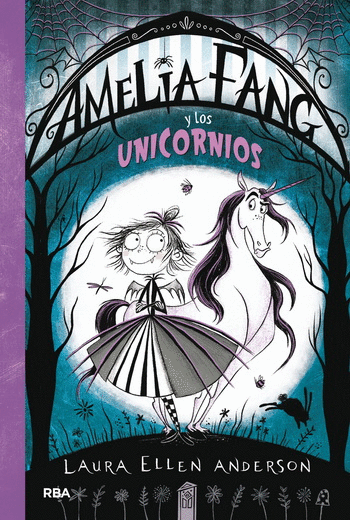 AMELIA FANG Y LOS UNICORNIOS