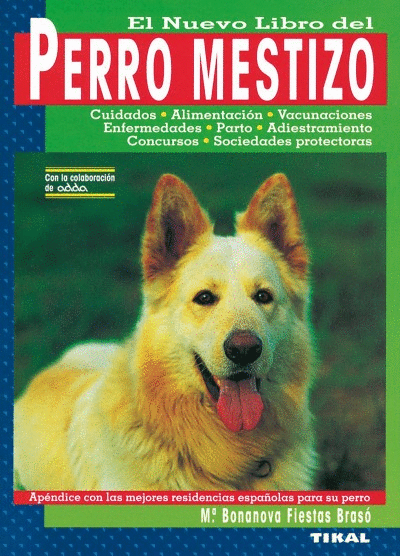 PERRO MESTIZO/HISTORIA,STANDAR,ORIGEN...