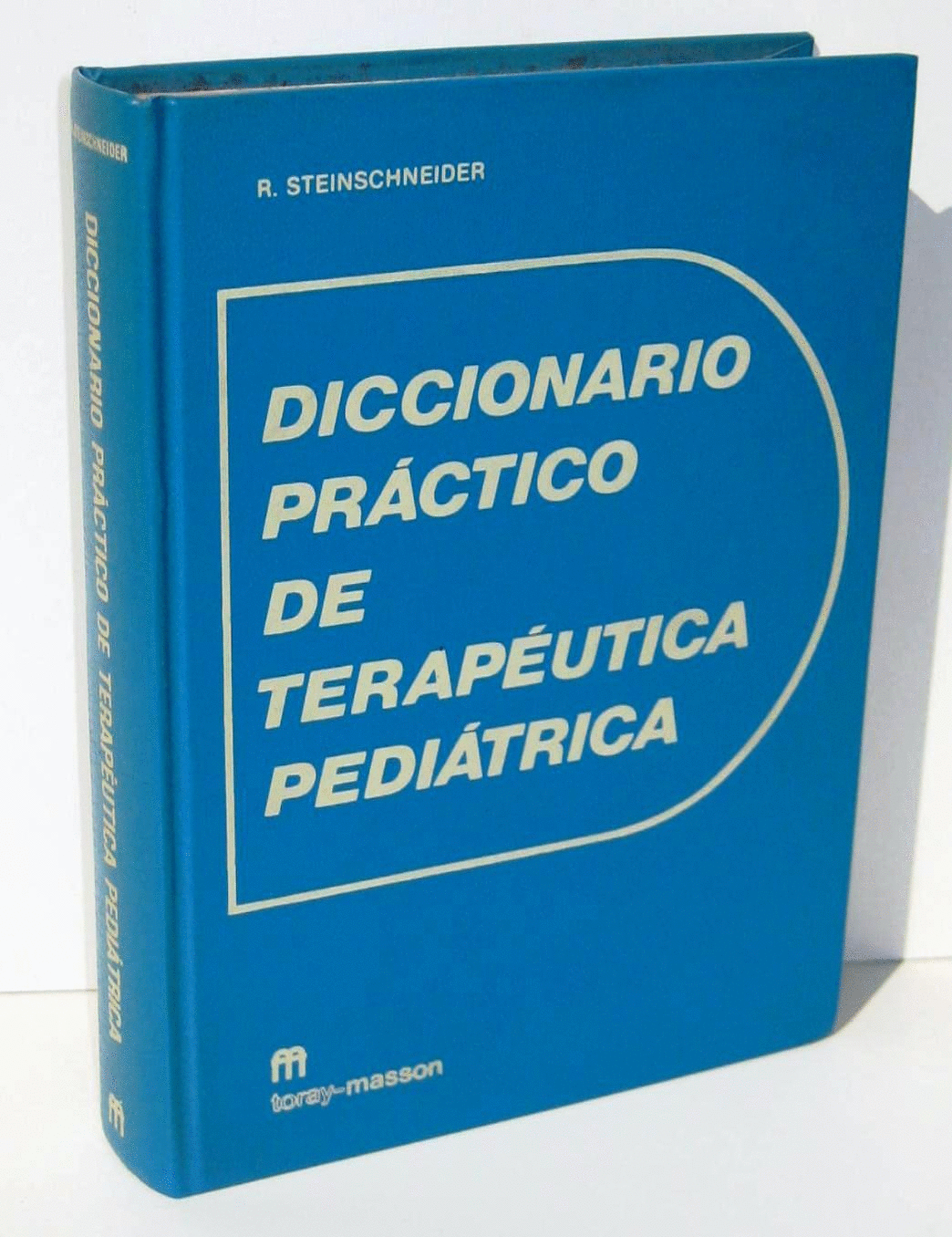 DICCIONARIO PRÁCTICO DE TERAPÉUTICA PEDIÁTRICA