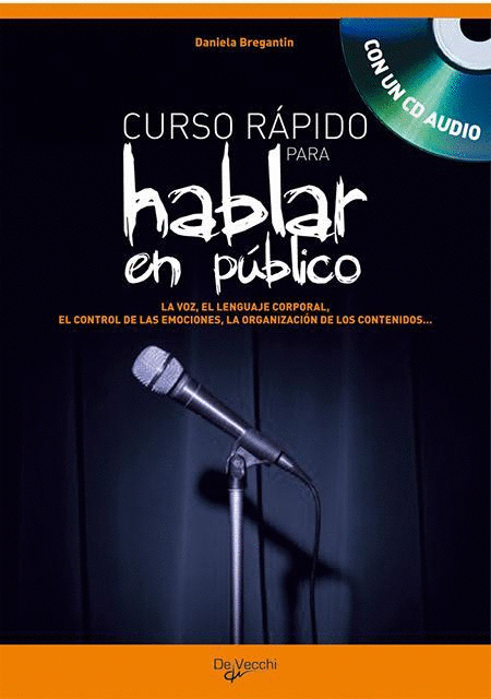 CURSO RAPIDO PARA HABLAR EN PUBLICO / CON UN CD AUDIO