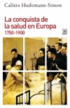 CONQUISTA DE LA SALUD EN EUROPA (1750-1900), LA