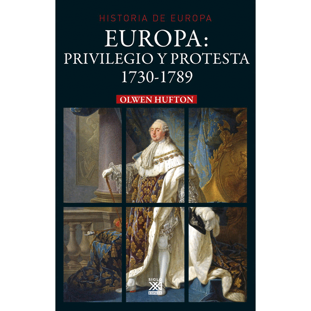 EUROPA : PRIVILEGIO Y PROTESTA (1730-1789)