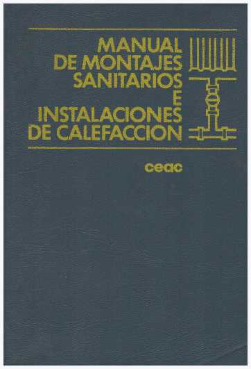 MANUAL DE MONTAJES SANITARIOS E INSTALACIONES DE CALEFACCIÓN