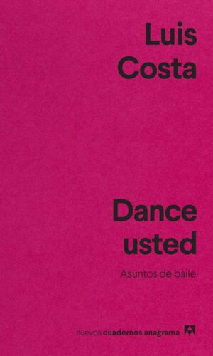 DANCE USTED. ASUNTOS DE BAILE