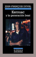 KEROUAC Y LA GENERACION BEAT