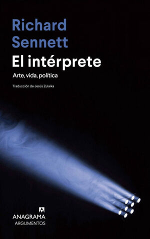 EL INTÉRPRETE. ARTE, VIDA, POLÍTICA