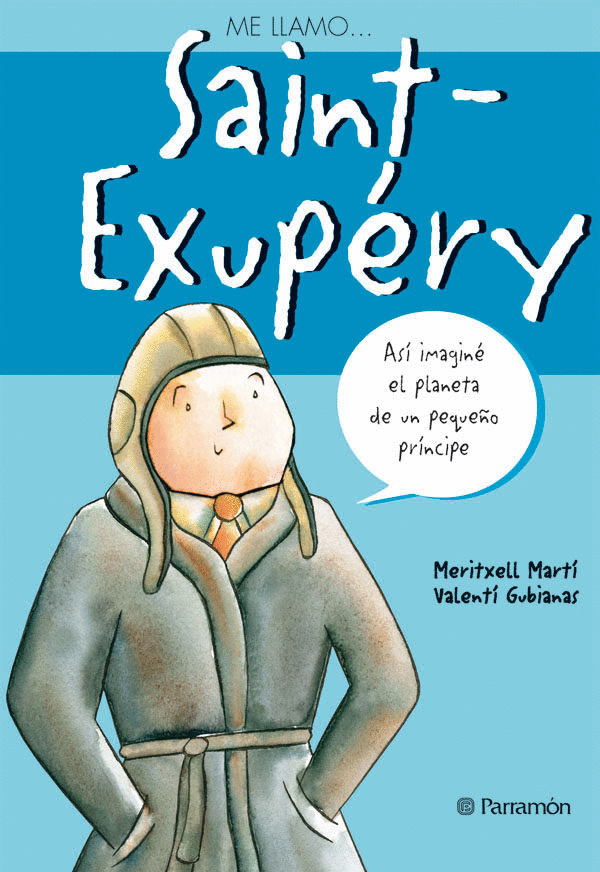 ME LLAMO... SAINT EXUPERY