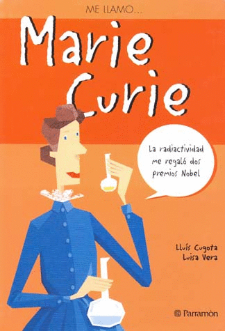 ME LLAMO... MARIE CURIE