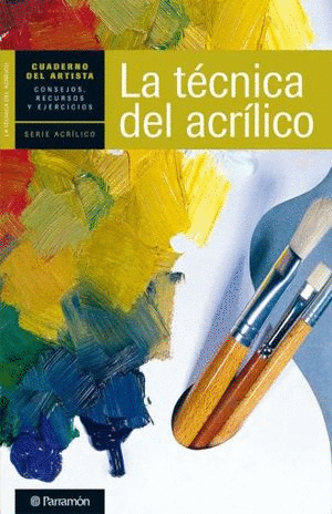 LA TECNICA DEL ACRILICO