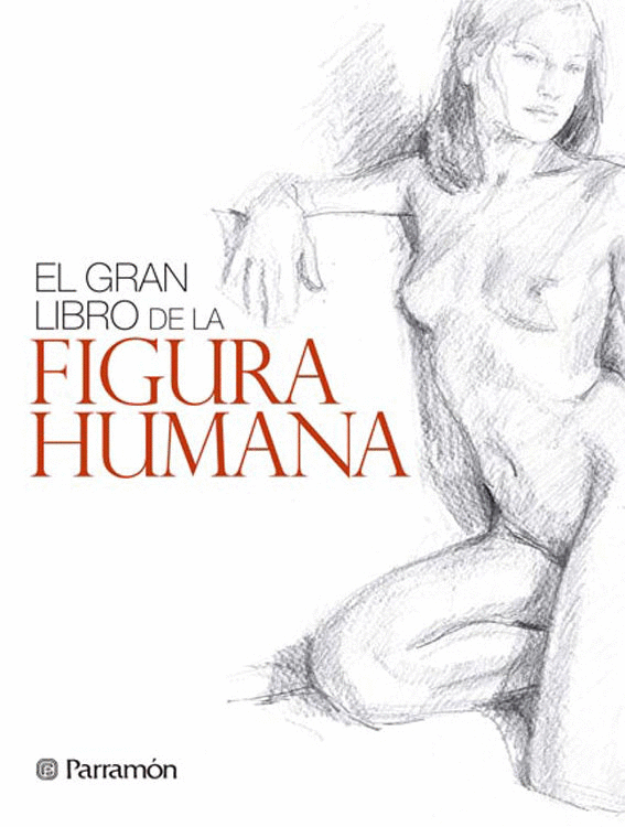 GRAN LIBRO DE LA FIGURA HUMANA, EL