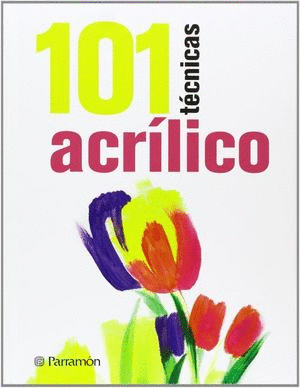 101 TECNICAS ACRILICO