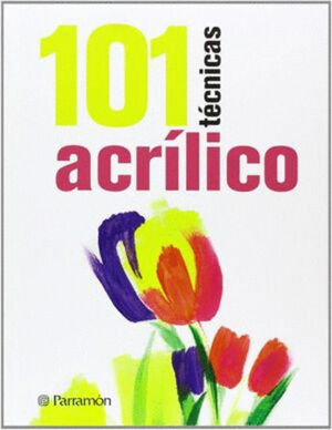101 TECNICAS ACRILICO