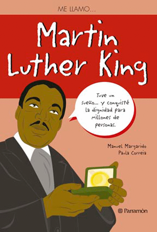 ME LLAMO... MARTIN LUTHER KING