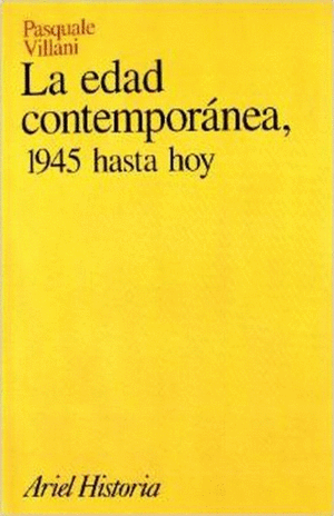 LA EDAD CONTEMPORANEA, 1945 HASTA HOY
