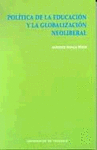 POLÍTICA DE LA EDUCACIÓN Y LA GLOBALIZACIÓN NEOLIBERAL