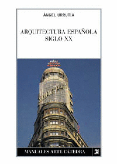 ARQUITECTURA ESPAÑOLA SIGLO XX