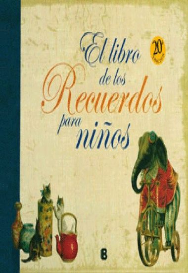 E LIBRO DE LOS RECUERDOS PARA NIÑOS, EL