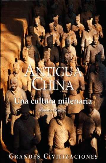 ANTIGUA CHINA, UNA CULTURA MILENARIA