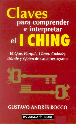 CLAVES PARA COMPRENDER E INTERPRETAR EL I CHING